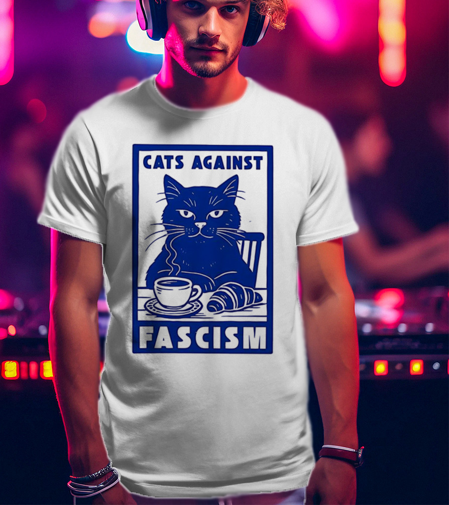 Cats Against Fascism Coffee And Croissant T-Shirt