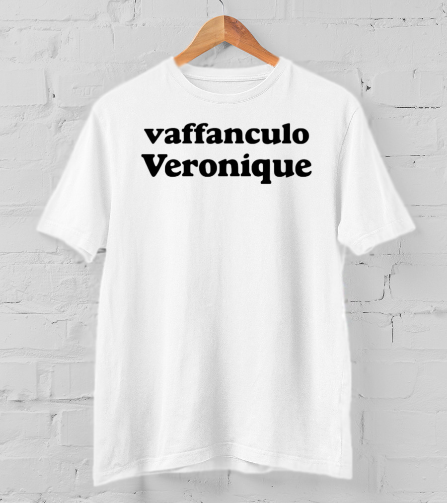 Vaffanculo Veronique Phrase Bold Text Style T-Shirt