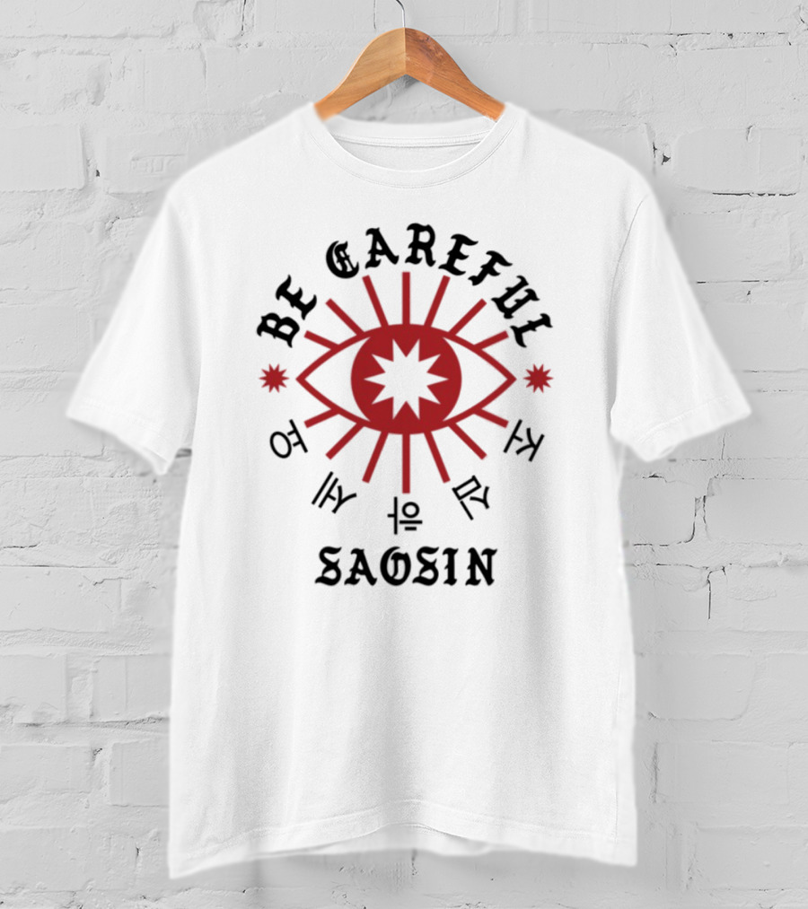 Ben Alexis Saosin Eye Symbol Be Careful T-Shirt