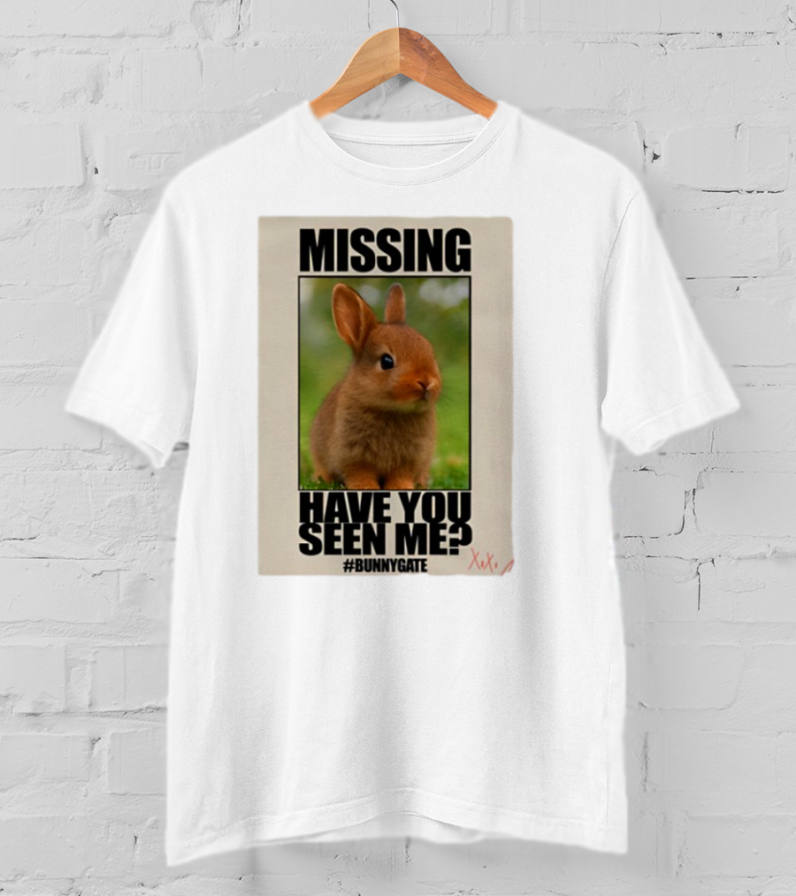Missing Have You Seen Me Bunnygate XOXO T-Shirt