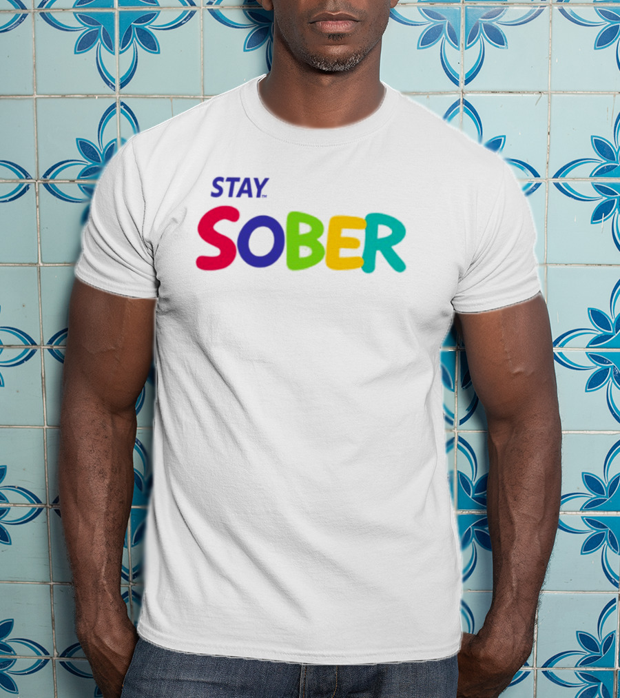 Stay Sober Bright Colorful Text Gaming T-Shirt