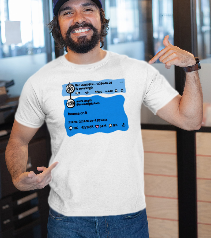 Ben Quad Arm's Length Bounce On It Tweet Viral 2024 T-Shirt
