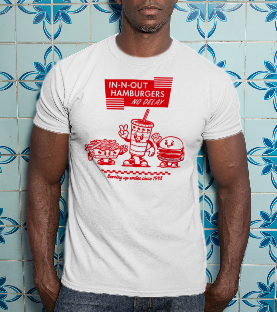 In N Out Hamburgers Happy Drink And Burger Serving Up Smiles Since 1948 T-Shirt