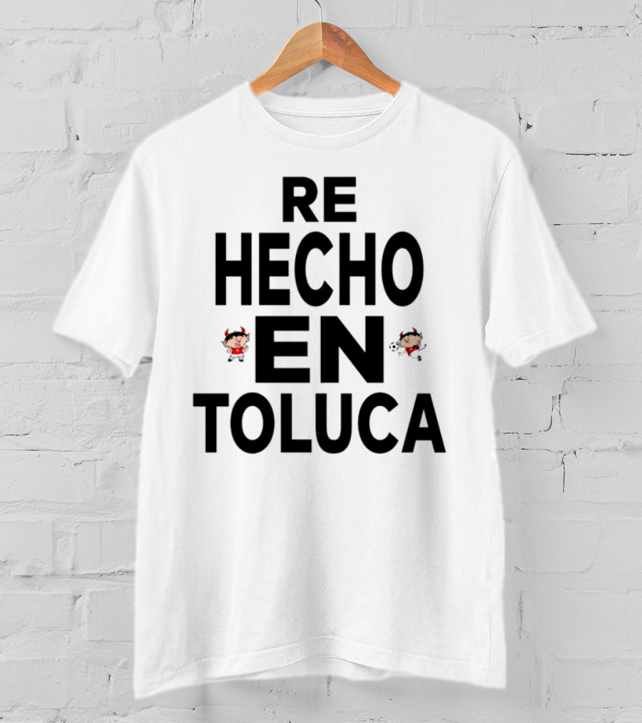 Re Hecho En Toluca Diablo Cartoon Character T-Shirt