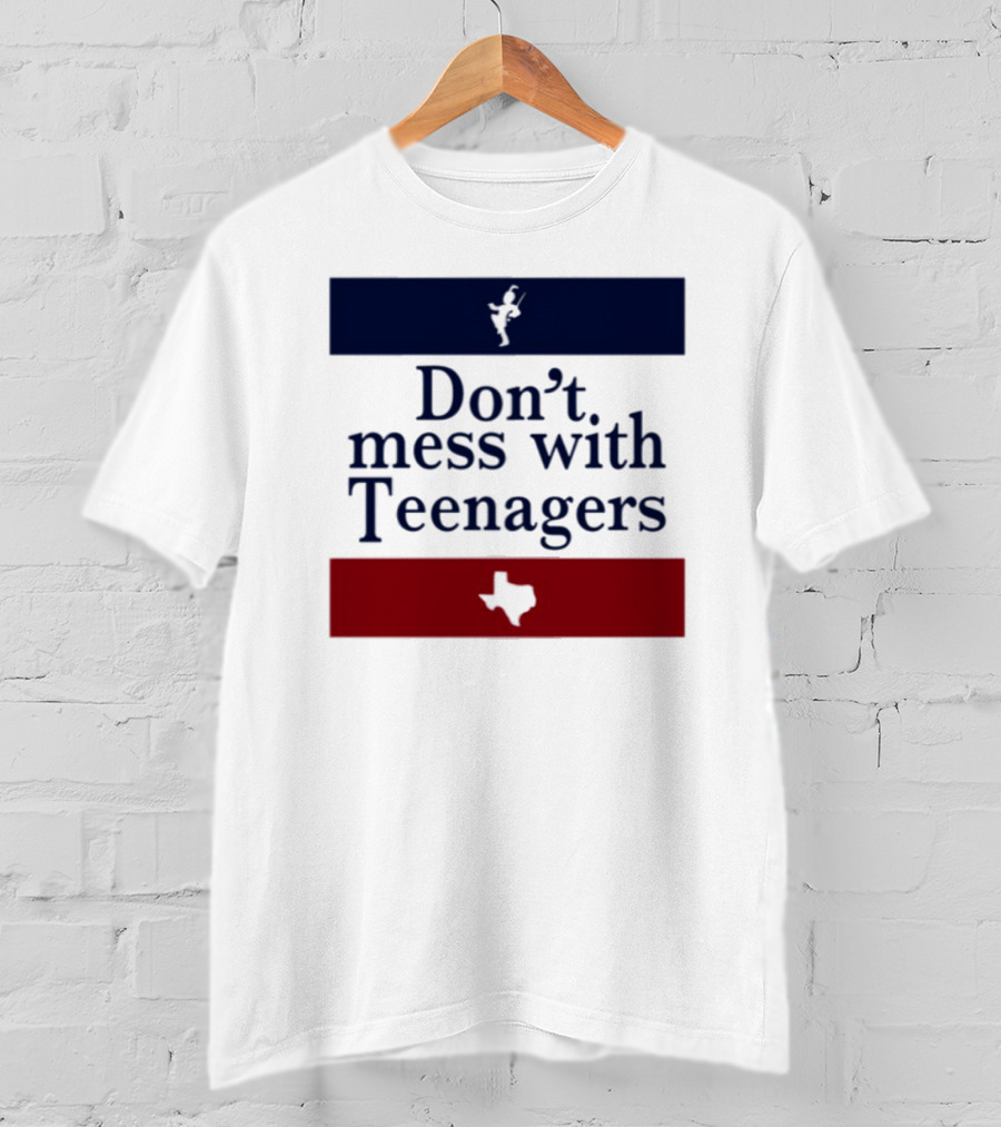 Don't Mess With Teenagers Texas State Map Youth Empowerment T-Shirt