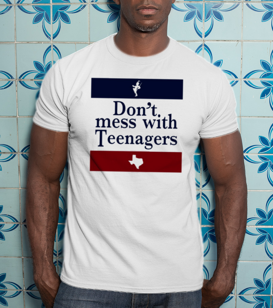 Don't Mess With Teenagers Texas State Map Youth Empowerment T-Shirt