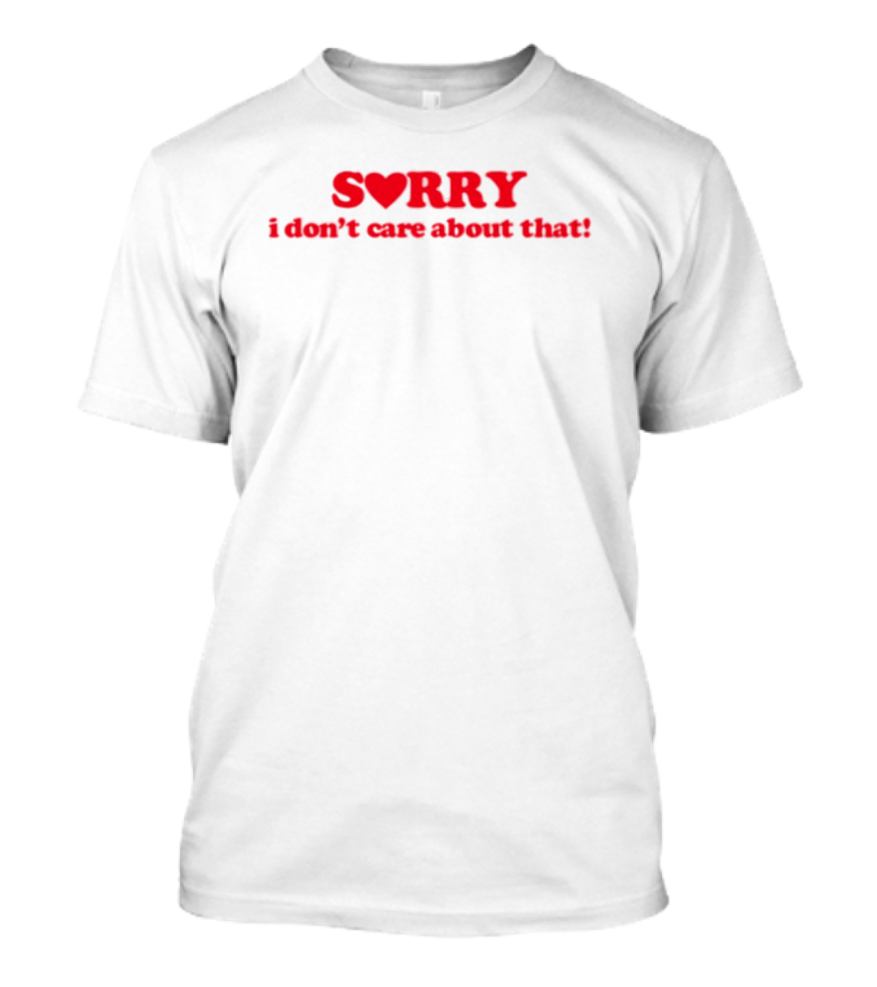 Donya Dadrasan Sorry Heart I Don't Care About That T-Shirt