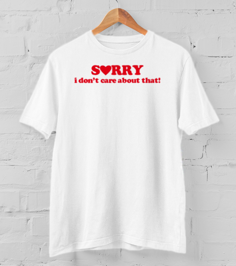 Donya Dadrasan Sorry Heart I Don't Care About That T-Shirt