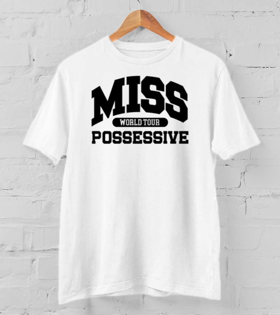 Miss Possessive World Tour 1984 Concert Schedule Vintage Style T-Shirt