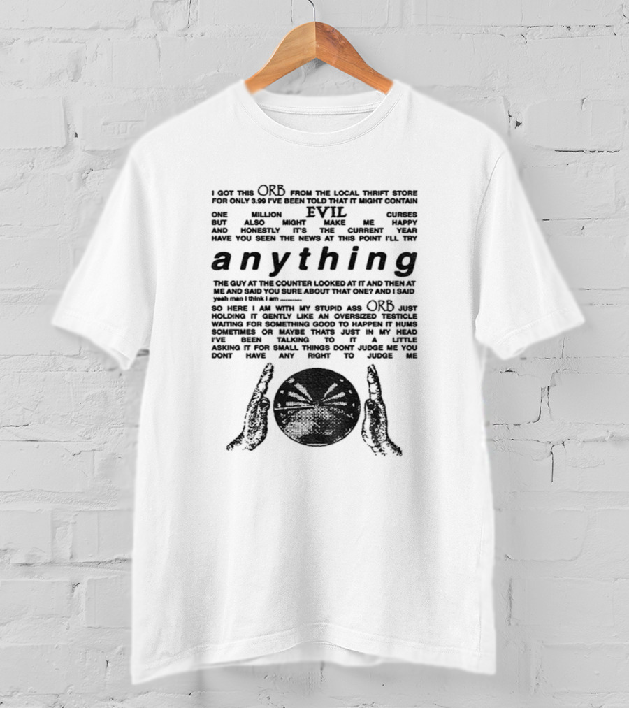 ORB From Local Thrift Store I Can Do Anything Contain One Million T-Shirt