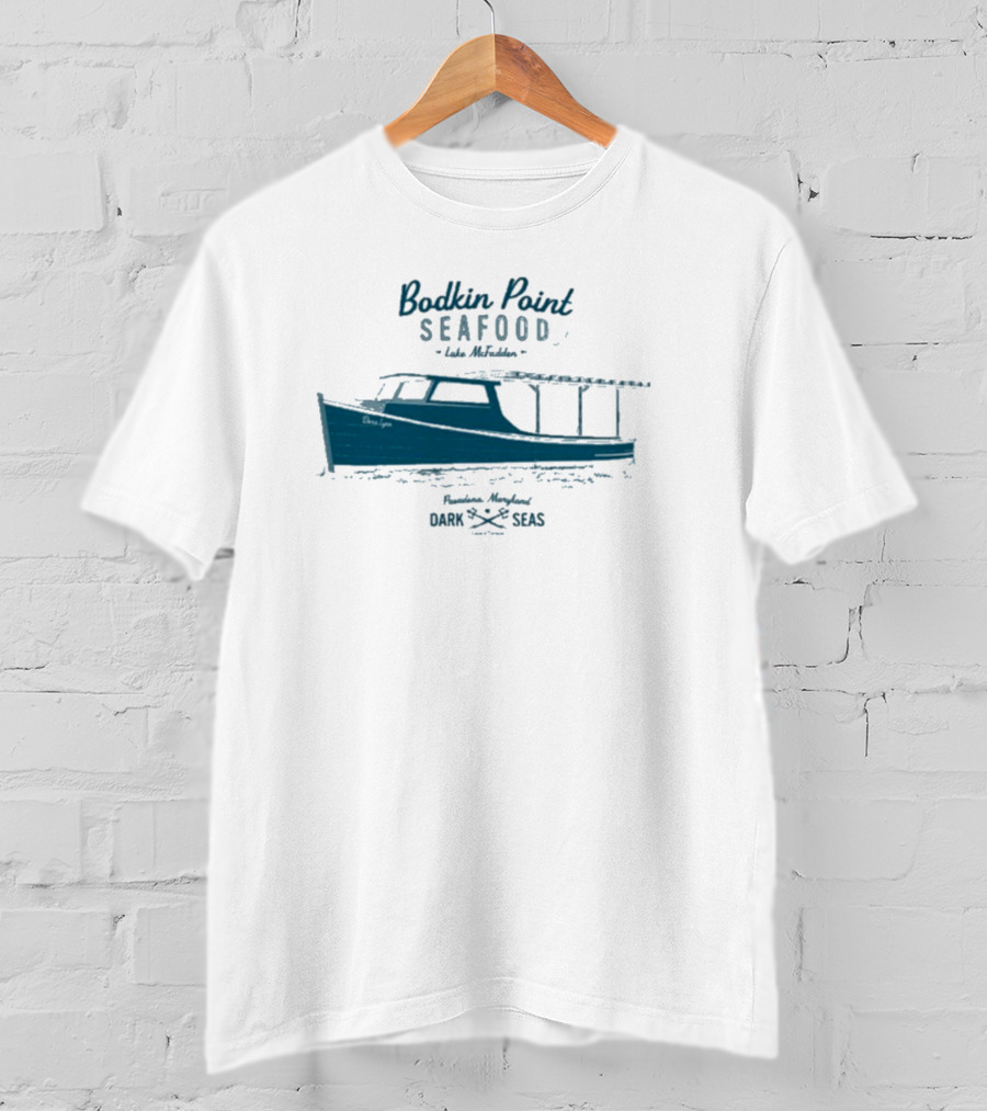 Dark Seas Bodkin Point Seafood Luke McFadden Annapolis Maryland Boat T-Shirt