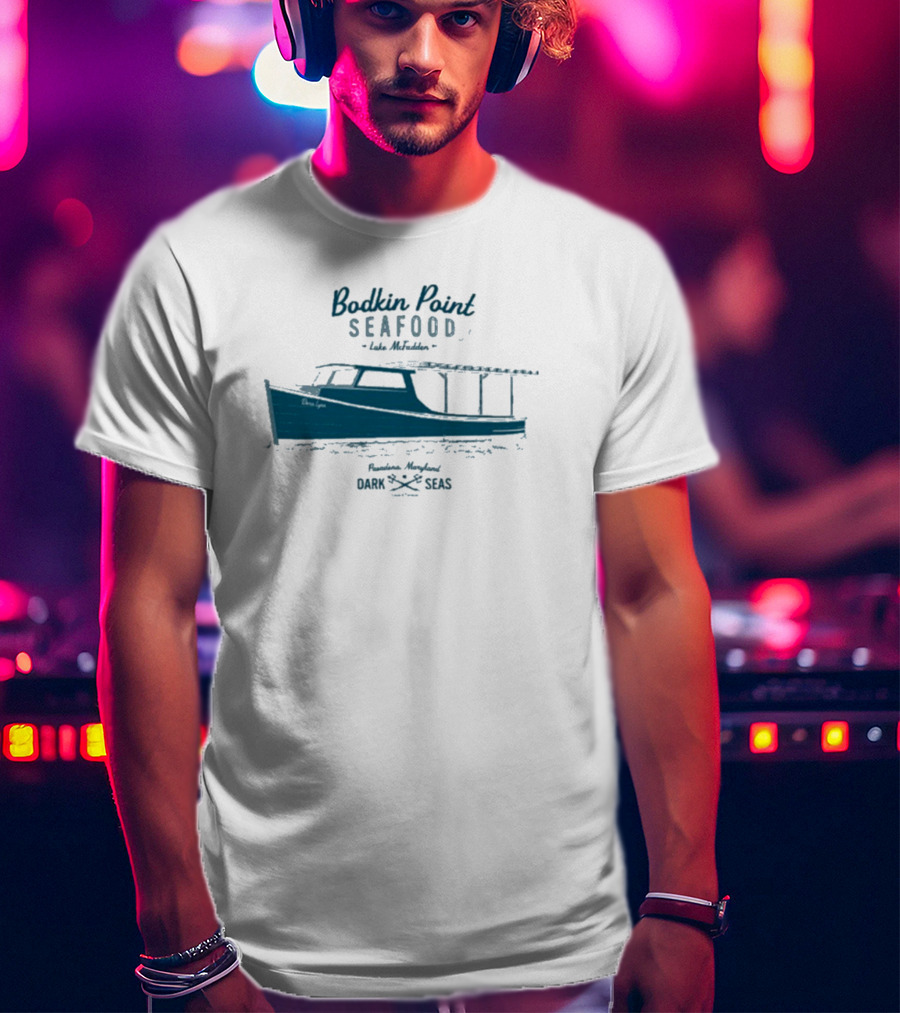 Dark Seas Bodkin Point Seafood Luke McFadden Annapolis Maryland Boat T-Shirt