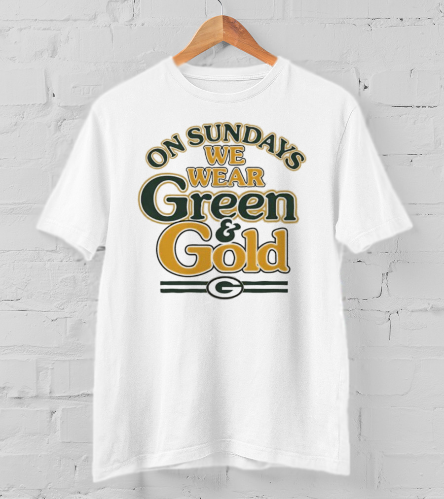 On Sundays We Wear Green And Gold Packers Fan Gear T-Shirt