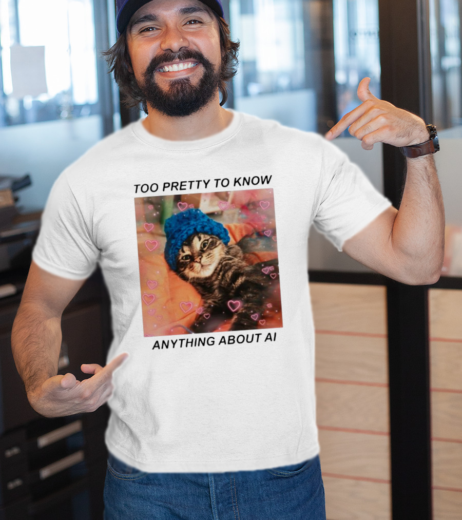 Too Pretty To Know Anything About AI Cat In Blue Hat Surrounded By Hearts T-Shirt