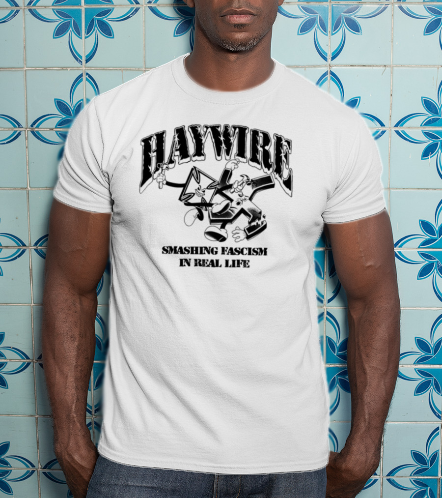 Haywire Smash Fascism In Real Life Fist Logo Bold Statement T-Shirt