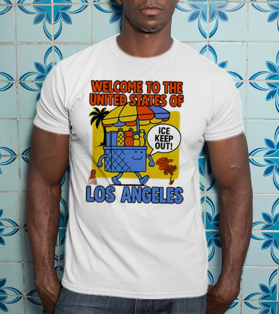 Welcome To The United States Of Los Angeles Keep Out ICE Vendor Cart Icons Palm Trees T-Shirt