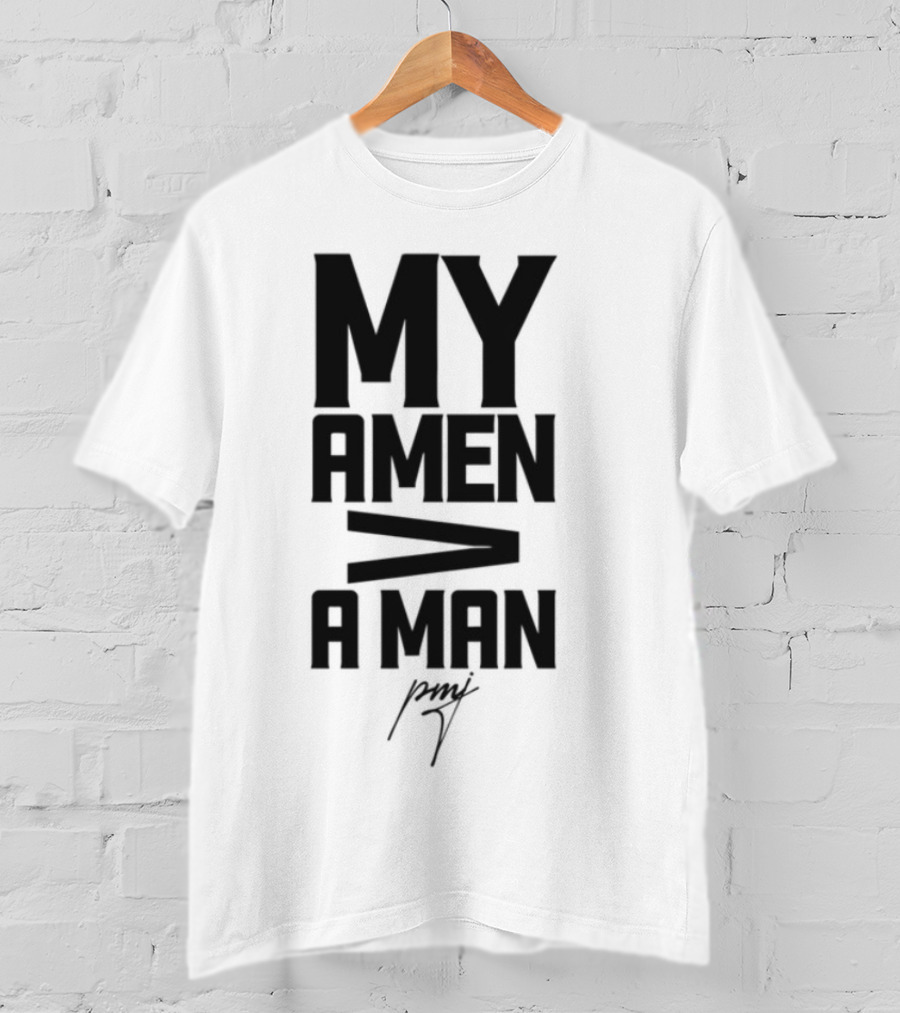 Iamblaksheep My Amen Greater Than A Man T-Shirt