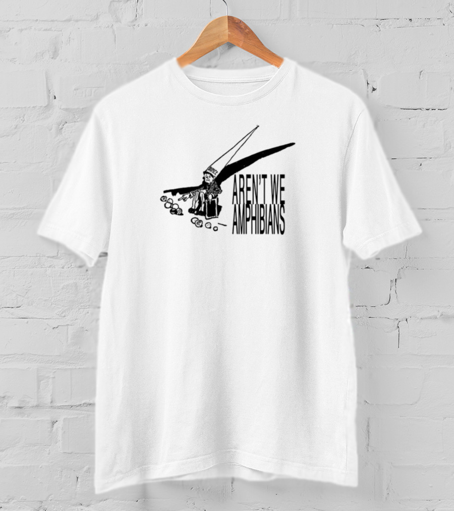 Aren't We Amphibians With Dunce Hat Frog Illustration T-Shirt