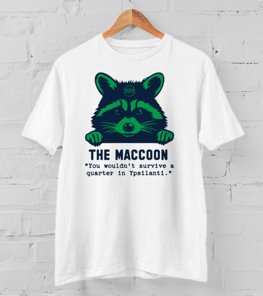 The Maccoon Sickos Committee Ypsilanti Survival Challenge T-Shirt