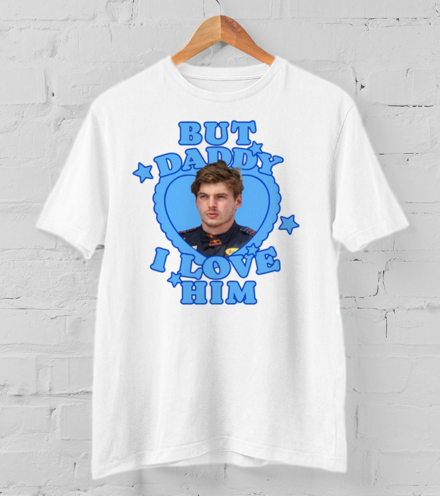 But Daddy I Love Him Max Verstappen Blue Heart Stars T-Shirt