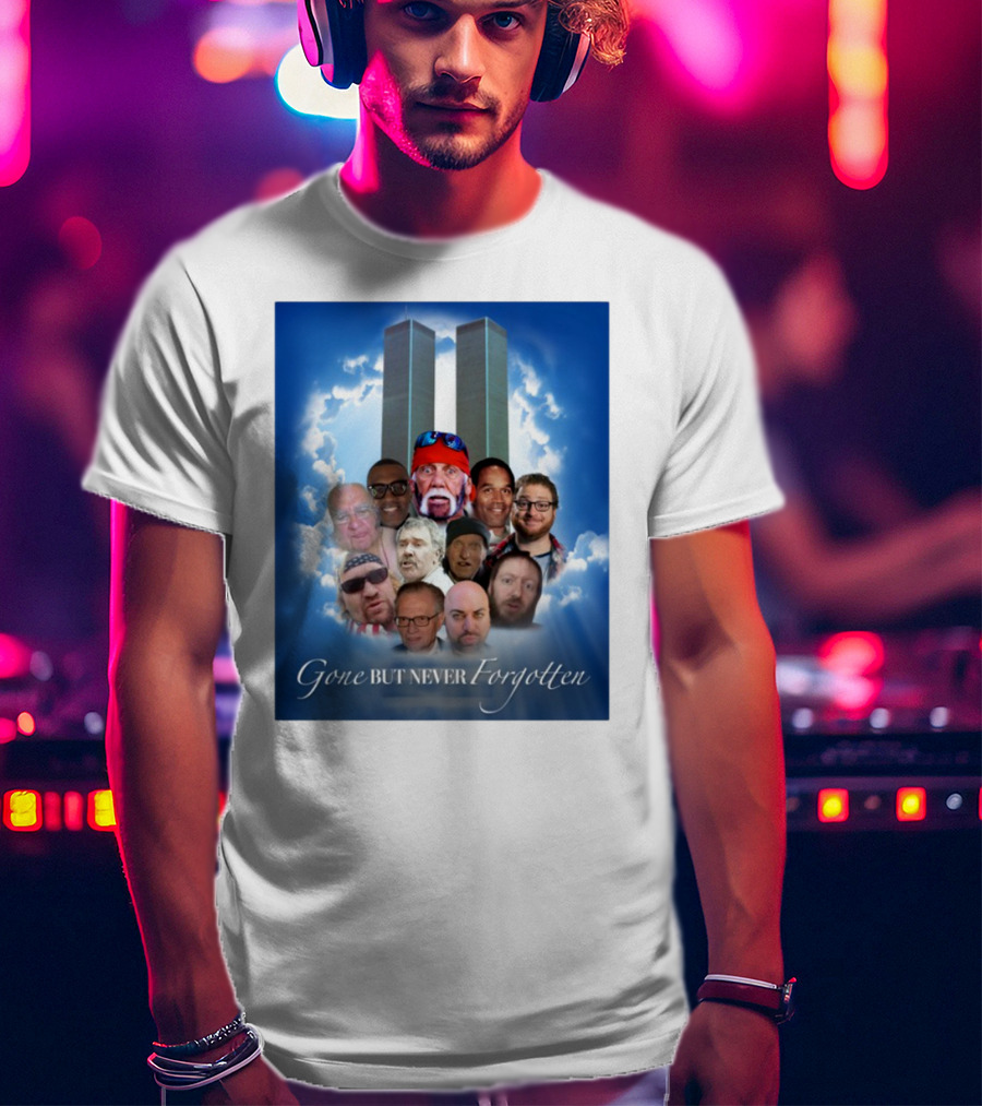 Gone But Never Forgotten Tribute With Twin Towers And Memorable Faces T-Shirt