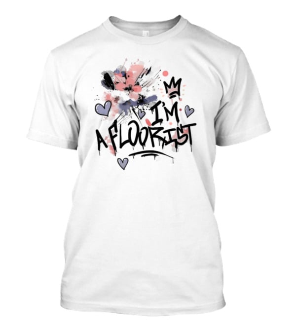 I'm A Floorist Red And Blue Floral Hearts Crown T-Shirt