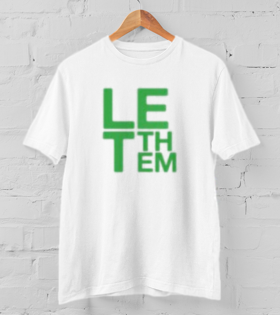 Mel Robbins Let Them Motivational Phrase T-Shirt
