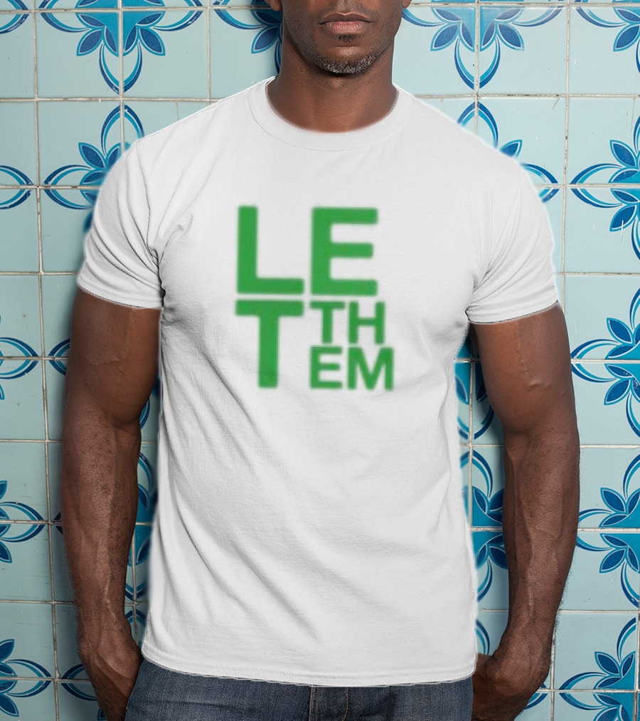 Mel Robbins Let Them Motivational Phrase T-Shirt