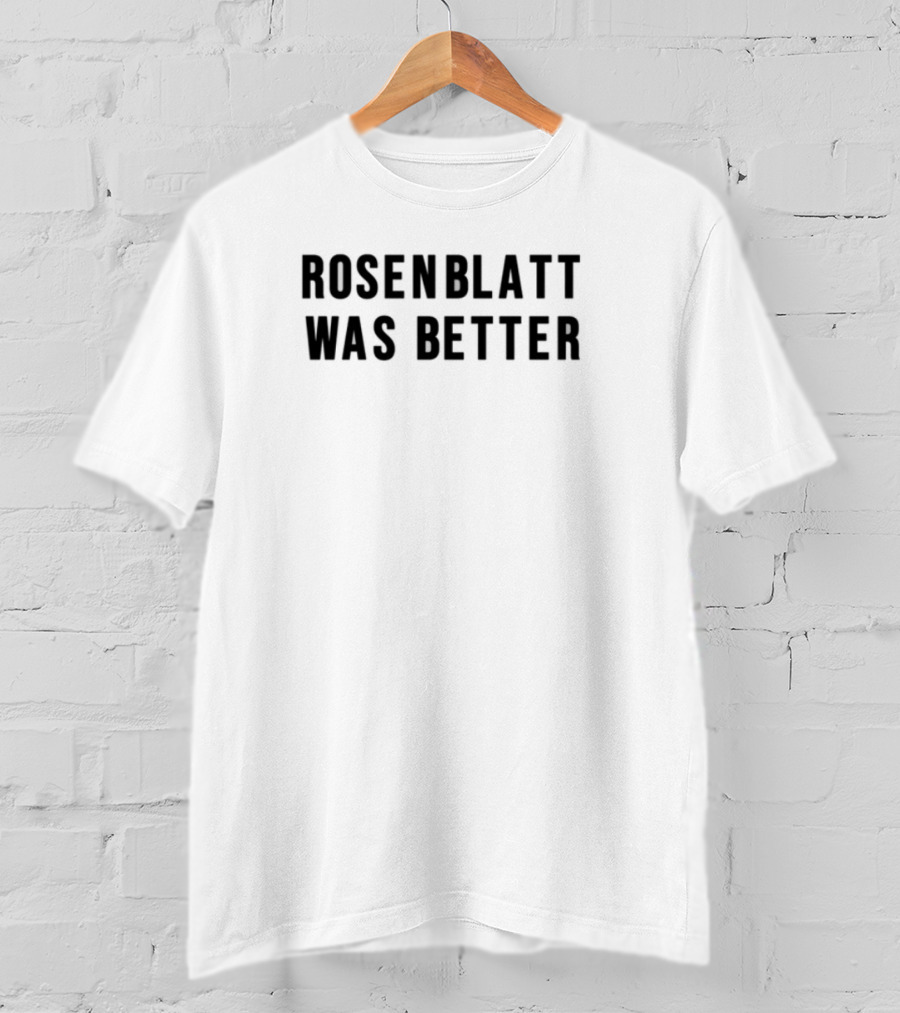 Rosenblatt Was Better Stadium Nostalgia Fan Tribute T-Shirt