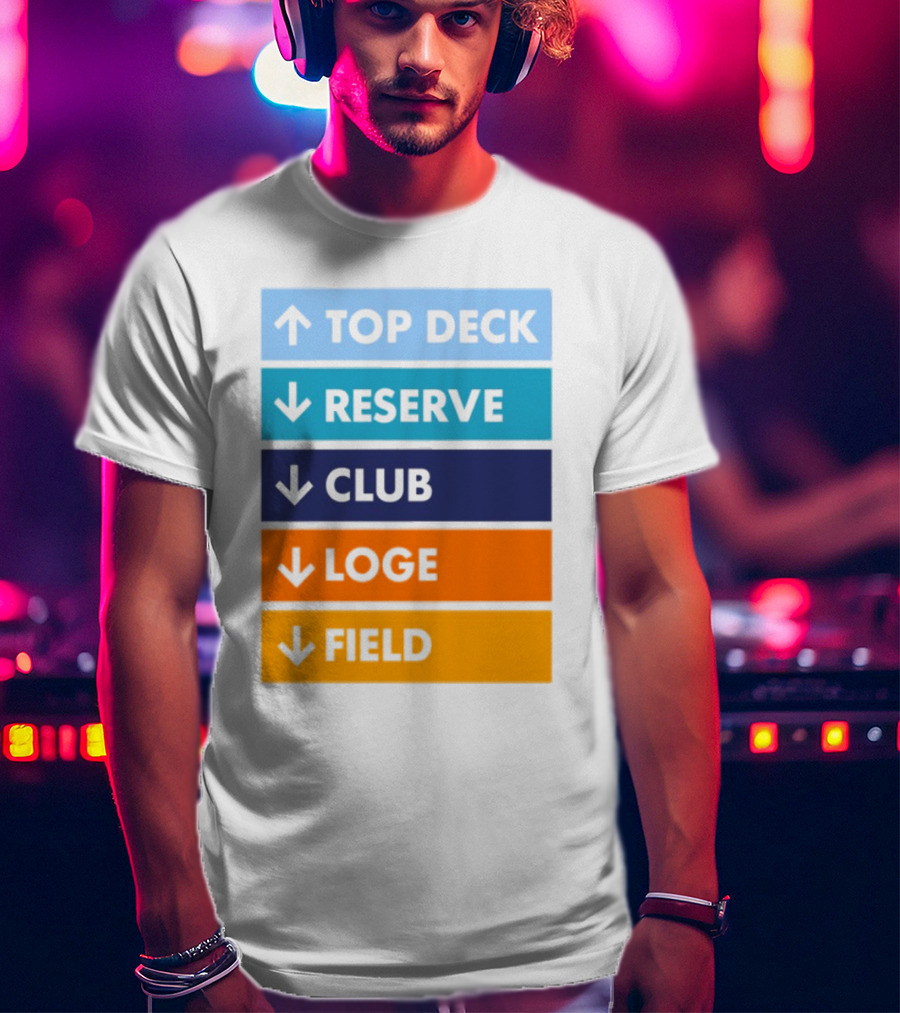 Top Deck Reserve Club Loge Field T-Shirt