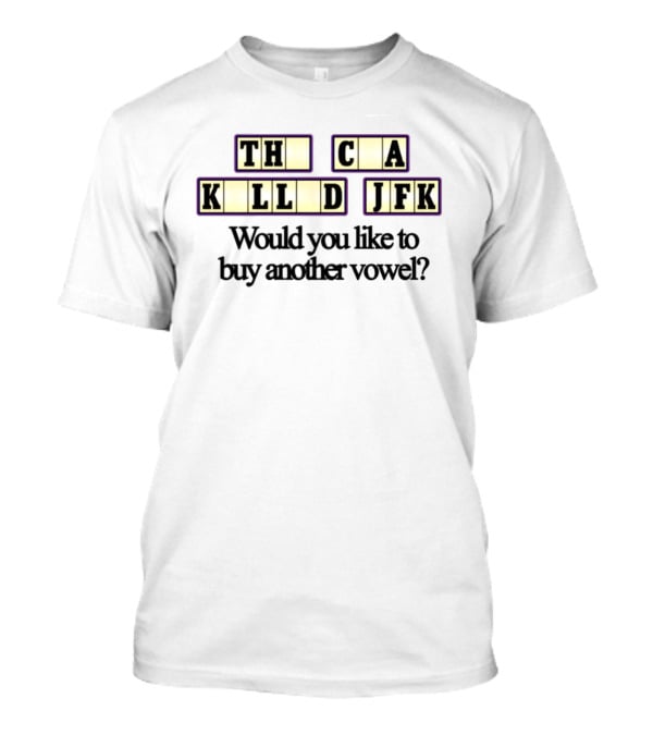 Barelylegal Buy A Vowel TH CAA KLLD JFK 6Oz T-Shirt