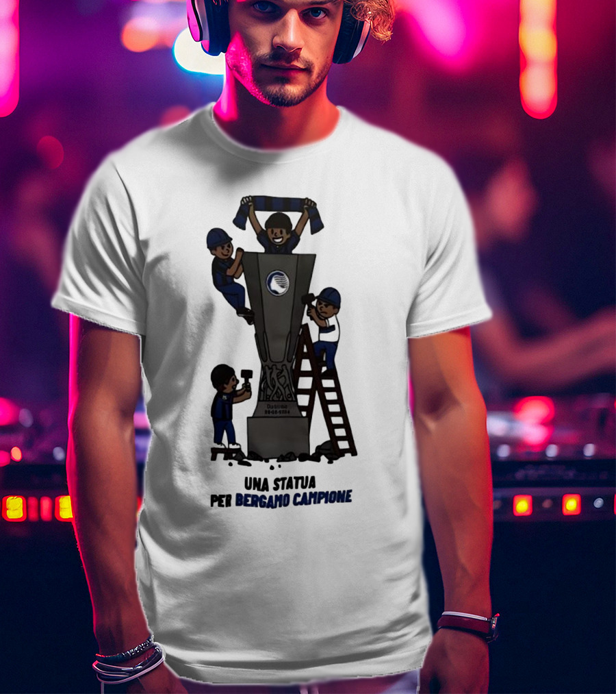 Dublino 22 05 2024 Europa League Cup Una Statua Per Bergamo Campione T-Shirt