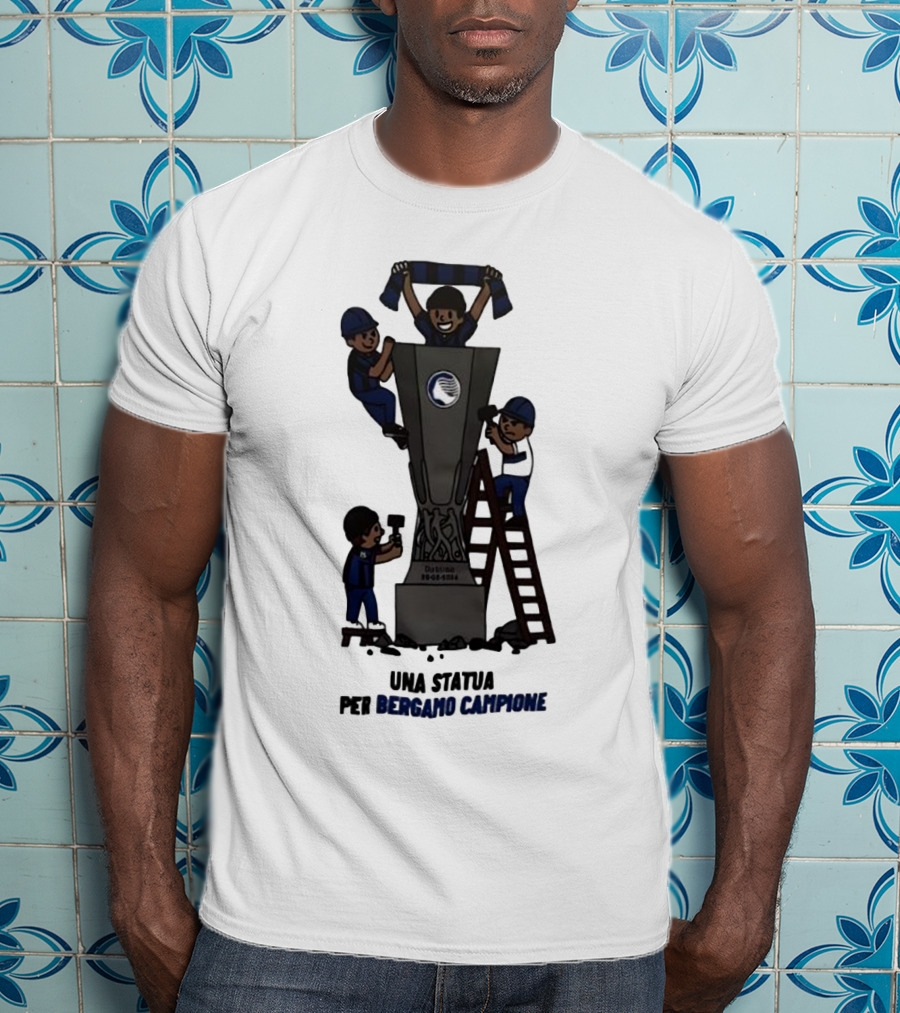 Dublino 22 05 2024 Europa League Cup Una Statua Per Bergamo Campione T-Shirt
