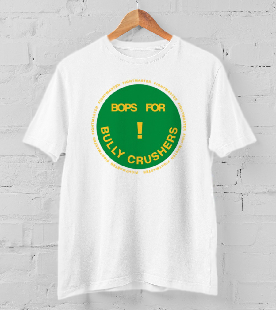 Bops For Bully Crushers Fightmastermusic Exclamation Circle Green Yellow T-Shirt