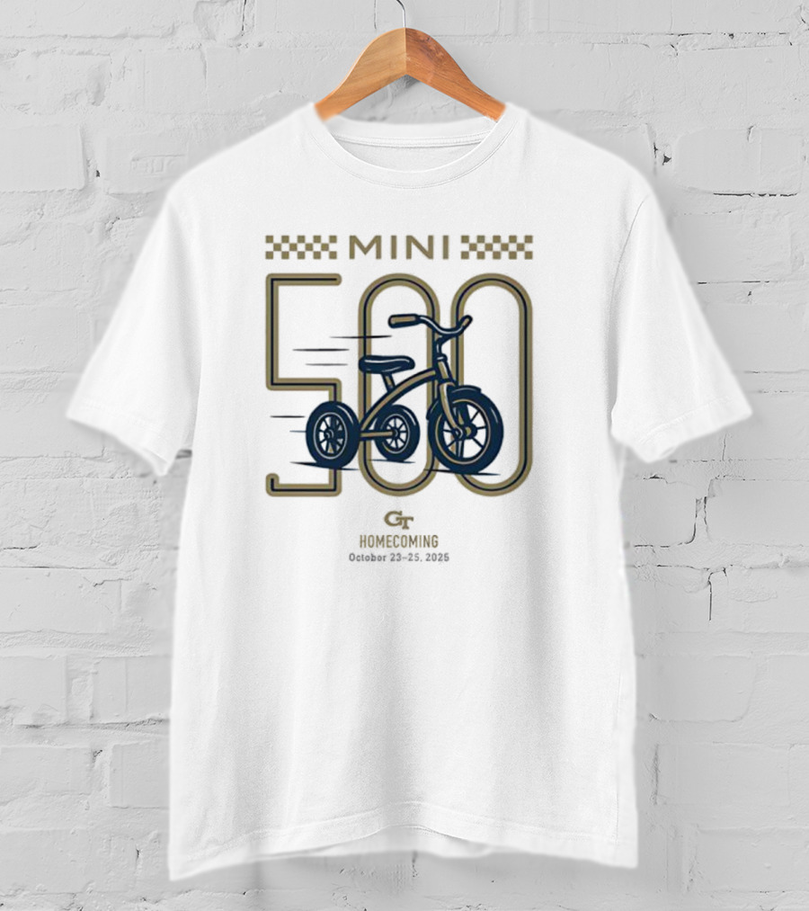 Georgia Tech Mini 500 Tricycle Race Homecoming October 23 25 2025 T-Shirt