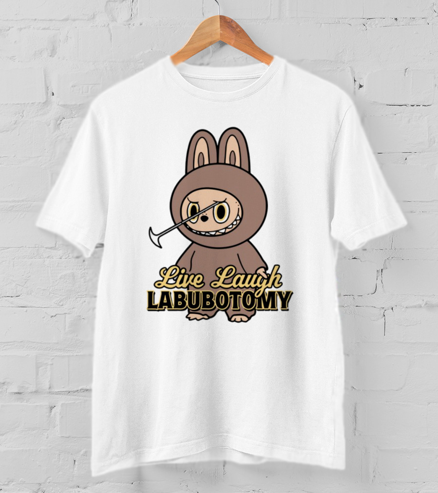 Live Laugh Labubotomy Bunny Character T-Shirt