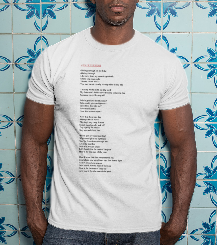 Man Of The Year Lyric Text From Sleep-In Room Style King Lines T-Shirt