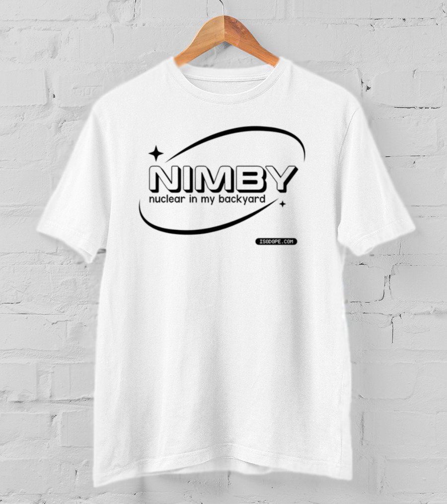Nimby Nuclear In My Backyard Atomic Symbol T-Shirt