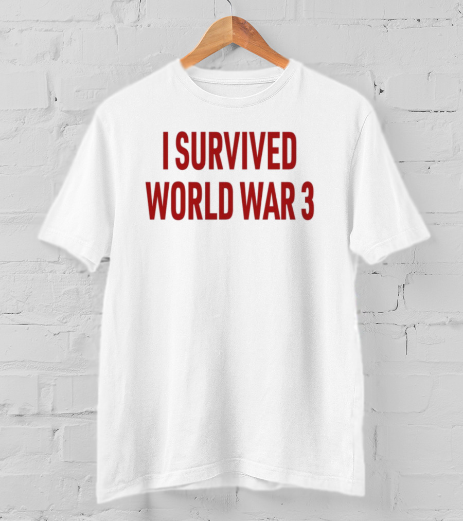 Papitrumpo I Survived World War 3 Red Bold Text T-Shirt