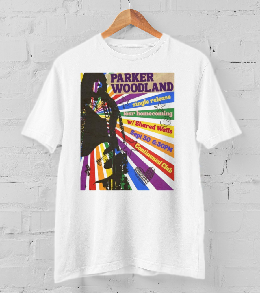 Parker Woodland Single Release Tour Homecoming W/Shared Walls Sept 30 6:30PM Continental Club T-Shirt