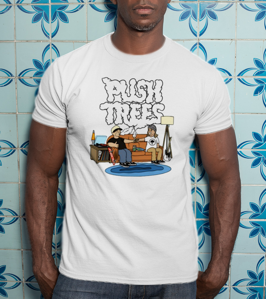 Push Trees Smoking Vibes Puff Puff Pass Couch Session Retro Lamp Lava Skate Record Guitar T-Shirt