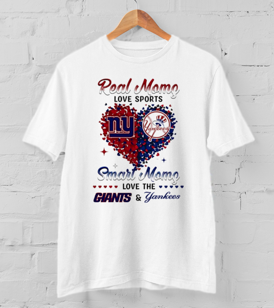 Real Women Love New York Giants Smart Women Love Yankees T-Shirt