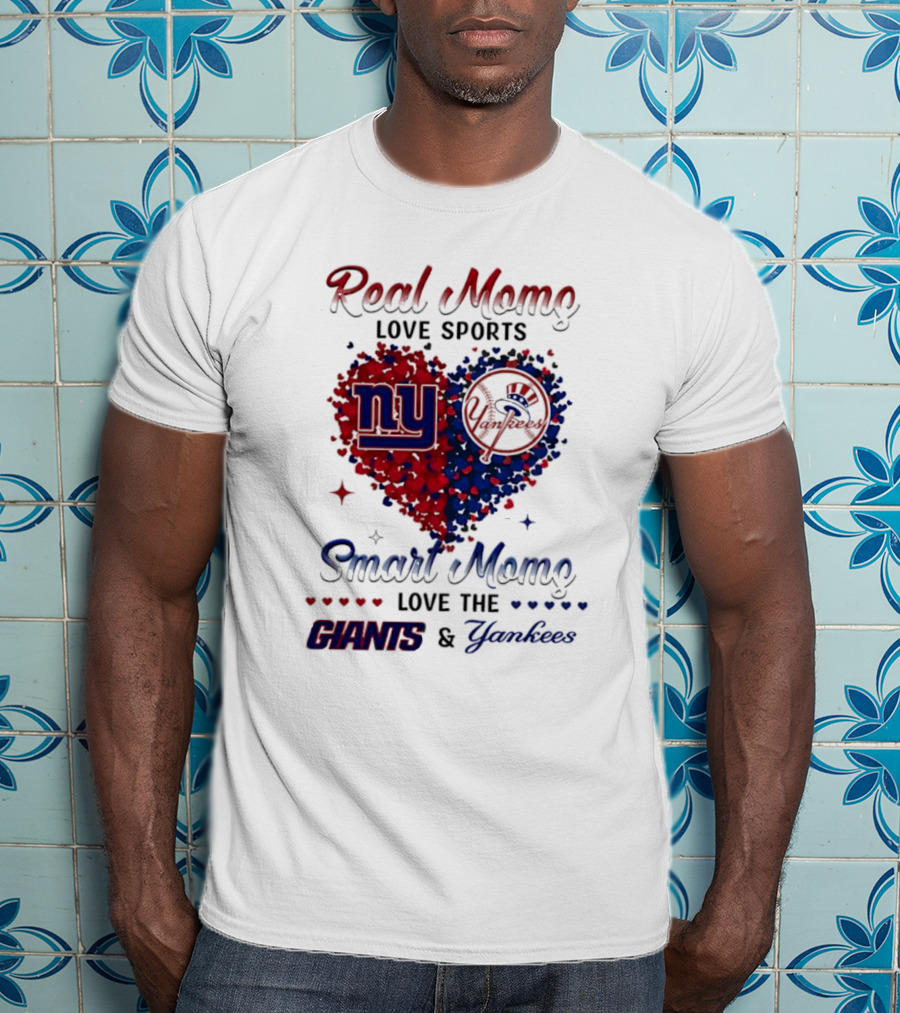 Real Women Love New York Giants Smart Women Love Yankees T-Shirt