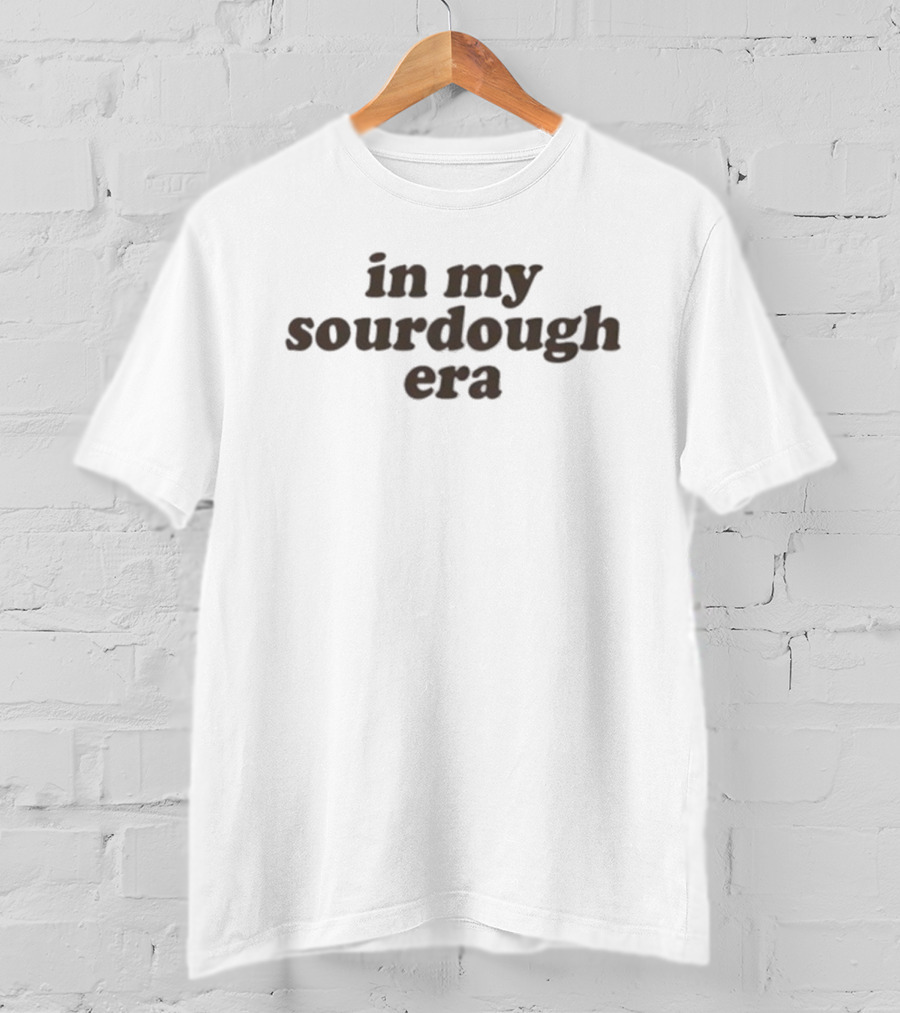 Target In My Sourdough Era Brown Text Trendy Statement T-Shirt