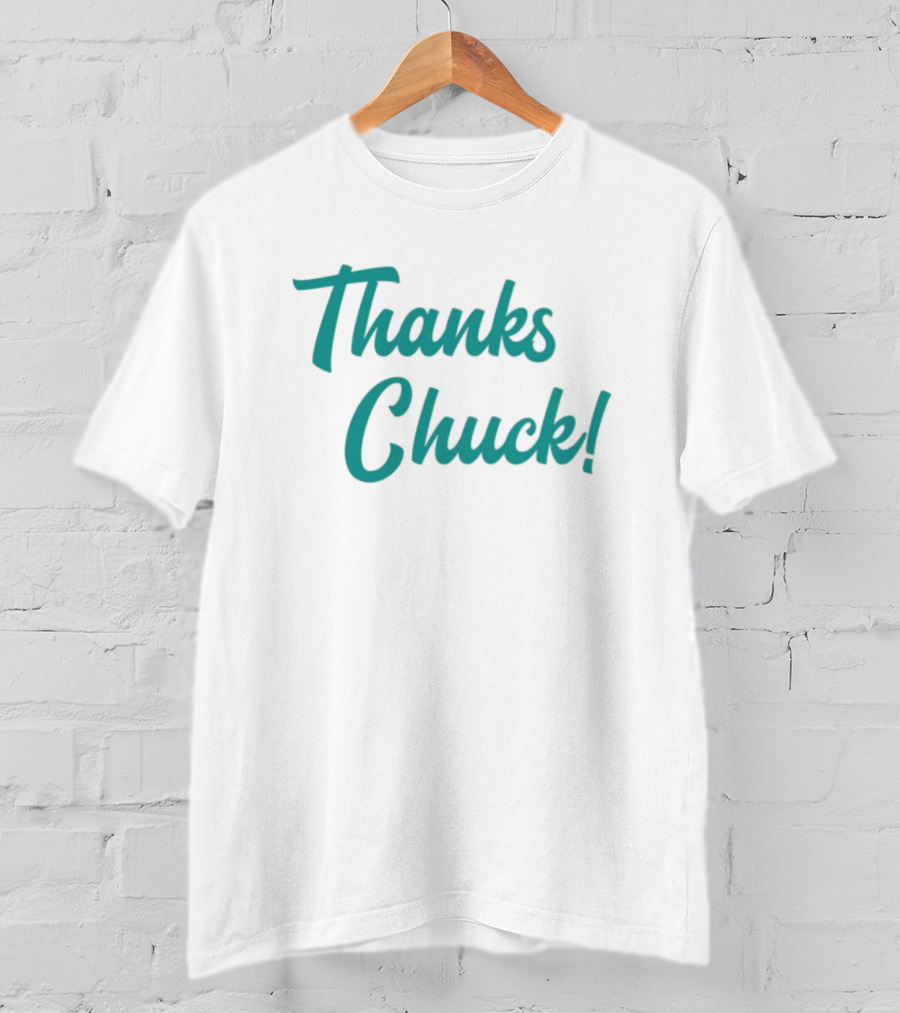 Thanks Chuck Sports Legend Appreciation T-Shirt