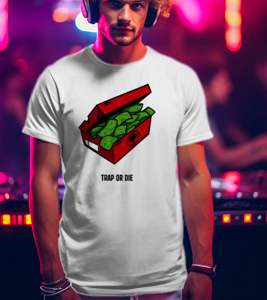Trap Or Die Shoe Box Money Cash Stack T-Shirt