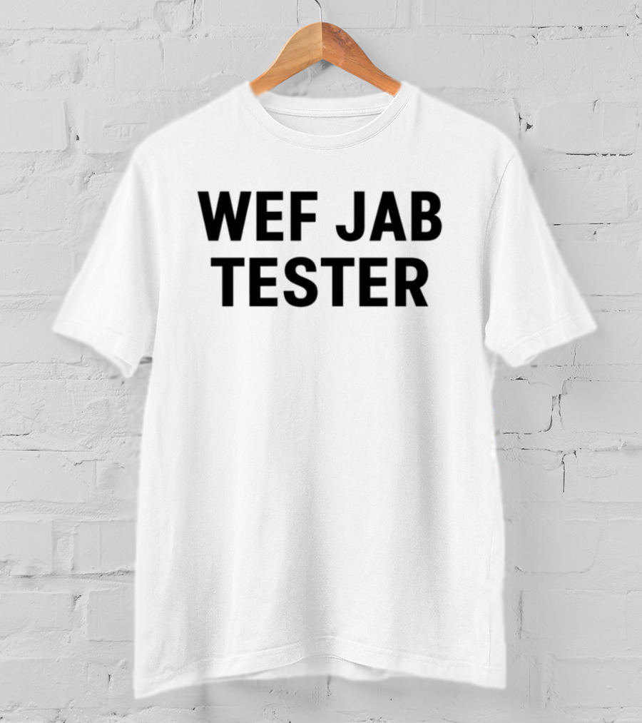 Werecookednews WEF Jab Tester T-Shirt