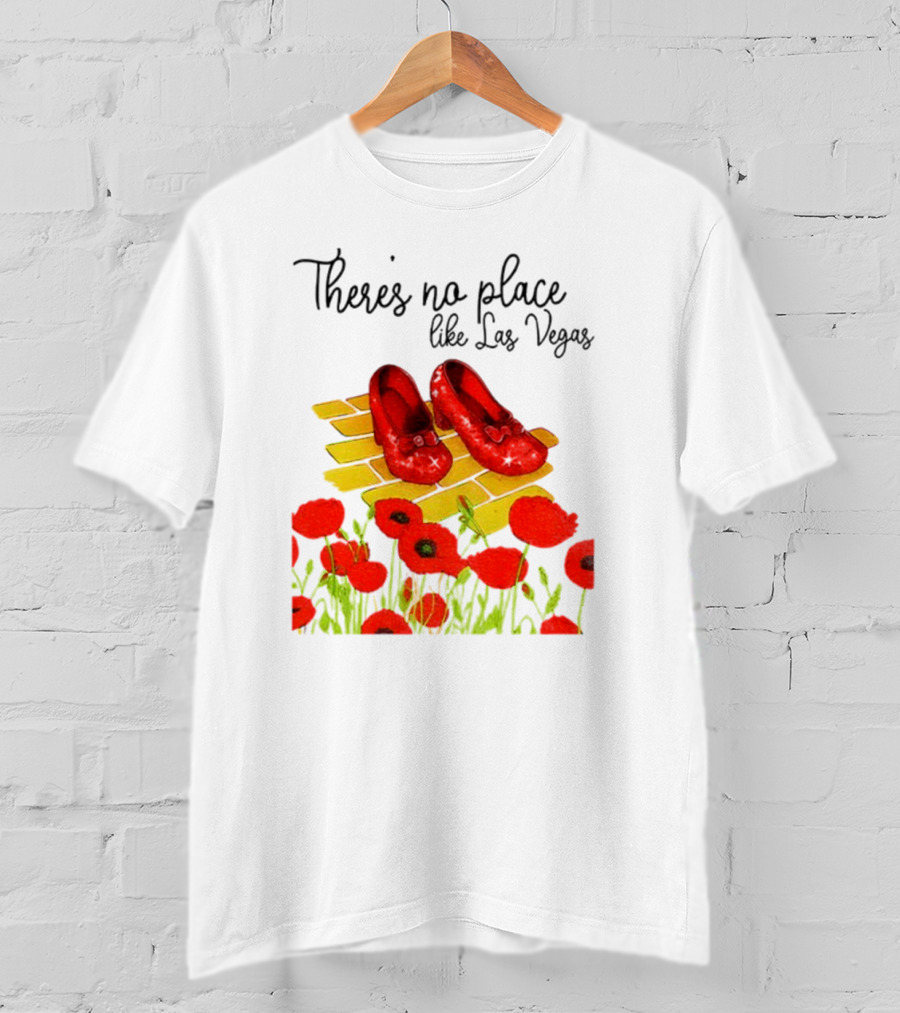 Wizard Of Oz Ruby Slippers Yellow Brick Road Poppies Las Vegas Magic T-Shirt