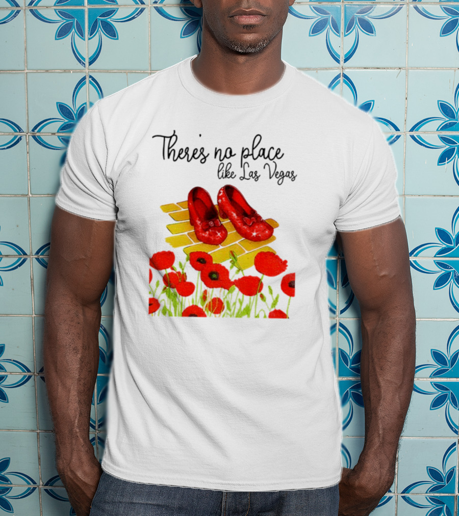 Wizard Of Oz Ruby Slippers Yellow Brick Road Poppies Las Vegas Magic T-Shirt