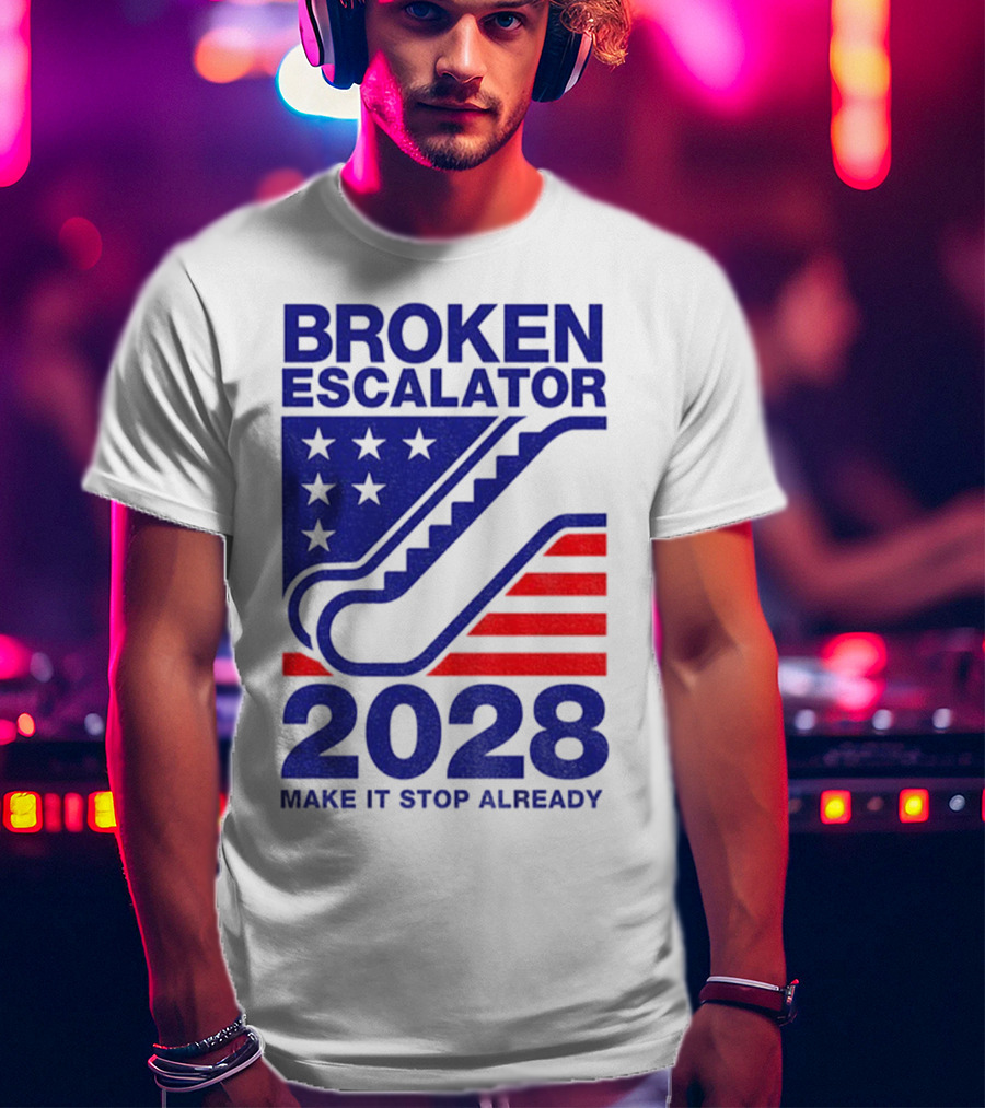 Broken Escalator 2028 Make It Stop Already American Flag Stars Stripes T-Shirt